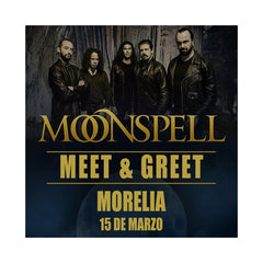 MEET & GREET MOONSPELL - MORELIA