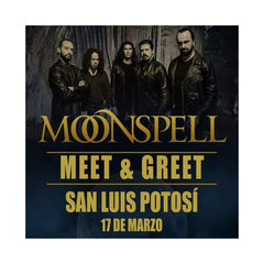 MEET & GREET MOONSPELL - SAN LUIS POTOSÍ